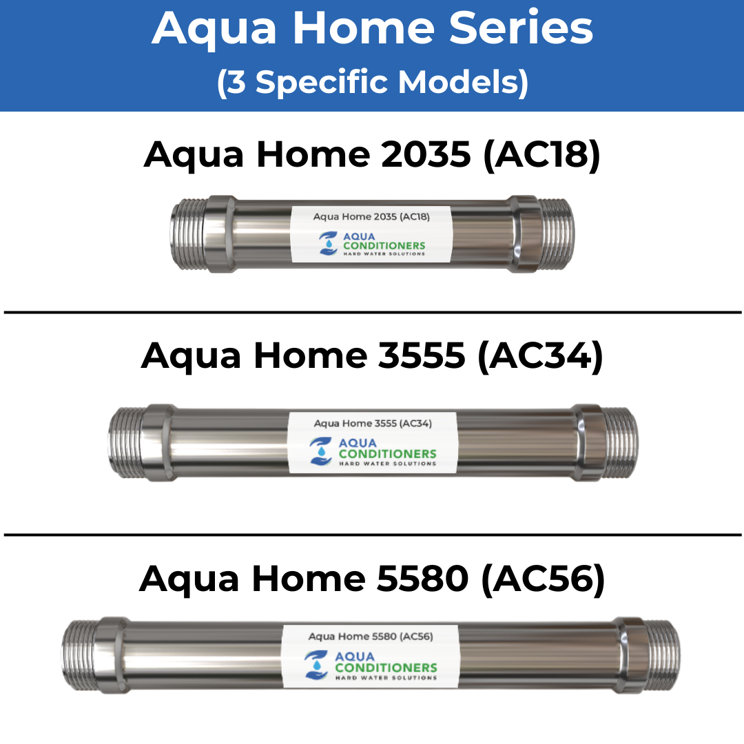 The three Aqua Home Series whole-house water conditioners, AC18, AC34 and AC56